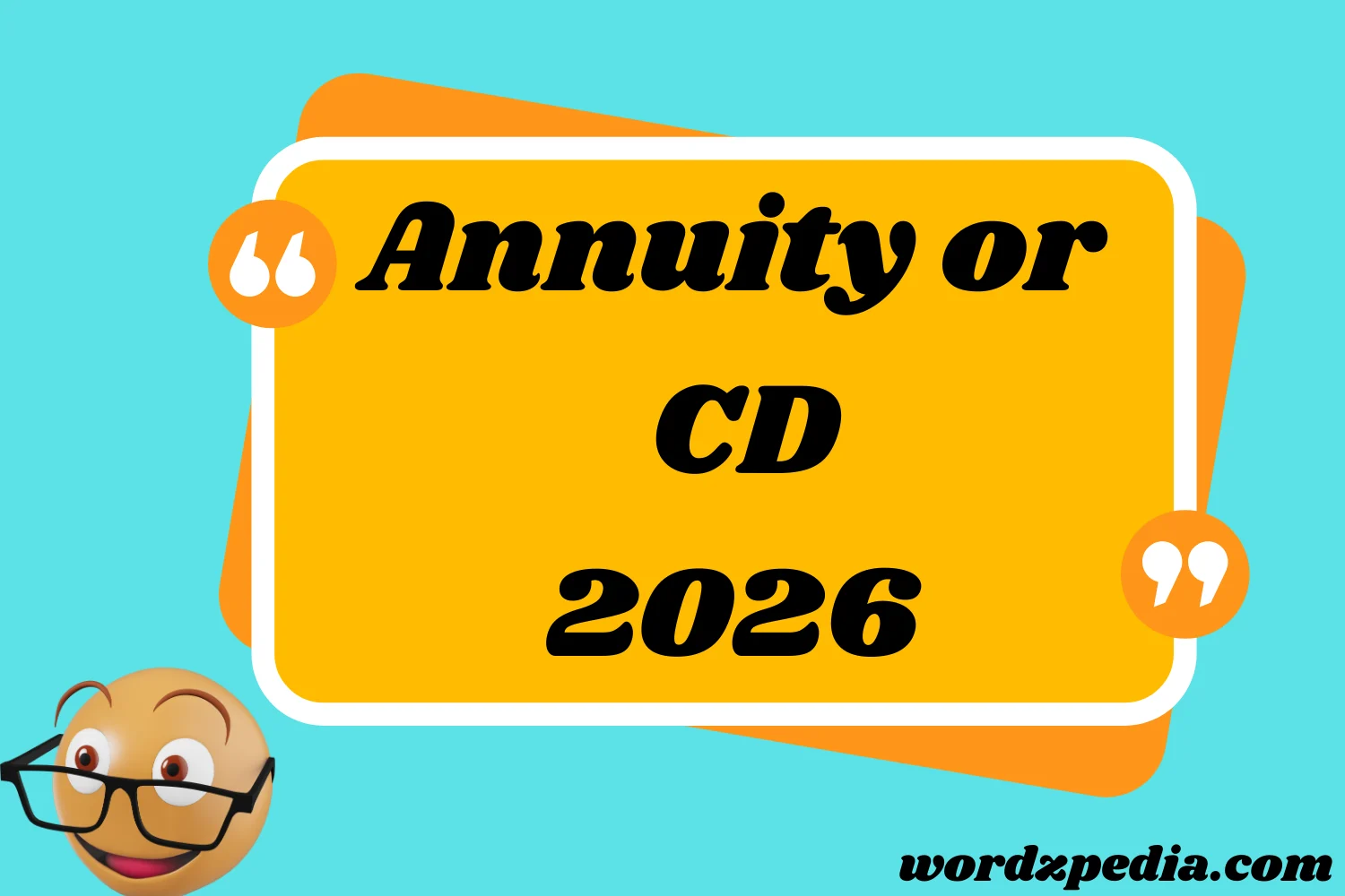 Annuity or CD